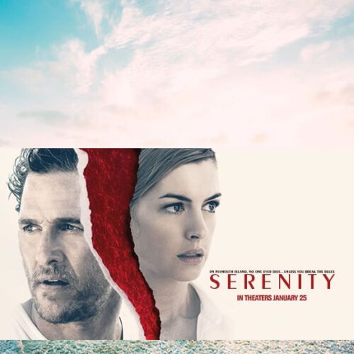 Matthew McConaughey et Anne Hathaway réunis dans « Serenity » un Thriller Intense