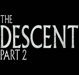 Critique du film : The Descent 2