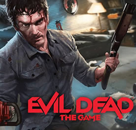 Evil Dead : The Game débarquera prochainement sur vos consoles courant 2021