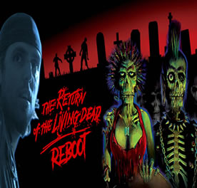 Le reboot du film ‘Le retour des morts-vivants’ en préparation par Steve Wolsh