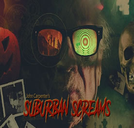Après 13 ans, John Carpenter est de retour derrière la caméra pour la nouvelle série Suburban Screams